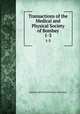 Transactions of the Medical and Physical Society of Bombay. 1-3, Medical and Physical Society of Bombay 