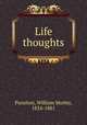 Life thoughts, Punshon, William Morley, 1824-1881 