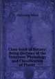 Class-book of Botany: Being Outlines of the Structure, Physiology and Classification of Plants ., Alphonso Wood 
