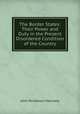 The Border States: Their Power and Duty in the Present Disordered Condition of the Country, Kennedy John Pendleton 