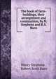 The book of farm-buildings, their arrangement and construction, by H. Stephens and R.S. Burn, Henry Stephens , Robert Scott Burn 