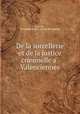 De la sorcellerie et de la justice criminelle a? Valenciennes, The?ophile Loui?se 