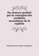 Du chancre produit par la contagion des accidents secondaires de la syphilis, Edmond-Jean-Joseph Langlebert 