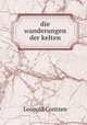 die wanderungen der kelten, Leopold Contzen 