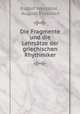 Die Fragmente und die Lehrsatze der griechischen Rhythmiker, Rudolf Westphal , August Rossbach 
