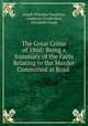 The Great Crime of 1860: Being a Summary of the Facts Relating to the Murder Committed at Road ., Joseph Whitaker Stapleton, Constance Emilie Kent, Elizabeth Gough 