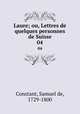Laure; ou, Lettres de quelques personnes de Suisse. 04, Constant, Samuel de, 1729-1800 