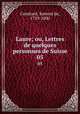 Laure; ou, Lettres de quelques personnes de Suisse. 05, Constant, Samuel de, 1729-1800 