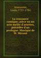 La ressource comique; piece en un acte melee d
