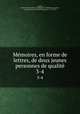 Mmoires, en forme de lettres, de deux jeunes personnes de qualit. 3-4, Mauguet de Mezieres du Crest Andlau 