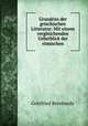 Grundriss der griechischen Litteratur: Mit einem vergleichenden Ueberblick der romischen, Gottfried Bernhardy 