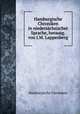 Hamburgische Chroniken in niedersachsischer Sprache, herausg. von J.M. Lappenberg, Hamburgische Chroniken 