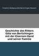 Geschichte des Ritters Gtz von Berlichingen mit der Eisernen Hand und seiner Familie, 