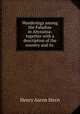 Wanderings among the Falashas in Abyssinia; together with a description of the country and its ., Henry Aaron Stern 