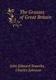 The Grasses of Great Britain, John Edward Sowerby , Charles Johnson 