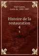 Histoire de la restauration. 4, Viel-Castel, Louis de, 1800-1887 