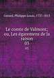 Le comte de Valmont; ou, Les garemens de la raison. 03, Philippe Louis Gerard 