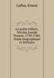Le poete Gilbert, Nicolas Joseph Florent, 1750-1780; etude biographique et litteraire, Laffay, Ernest 