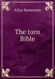 The torn Bible, Alice Somerton 