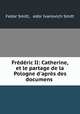 Frederic II: Catherine, et le partage de la Pologne d
