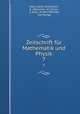 Zeitschrift fr Mathematik und Physik.. 7, Oskar Xaver Schlomilch 