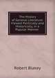 The History of General Literature: Viewed Politically and Historically, in a Popular Manner ., Robert Blakey 
