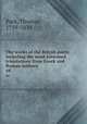 The works of the British poets; including the most esteemed translations from Greek and Roman authors. 44, Park, Thomas, 1759-1834 