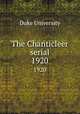 The Chanticleer serial. 1920, Duke University 