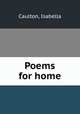 Poems for home, Caulton, Isabella 