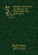Retif de la Bretonne; der Mensch, der Schriftsteller, der Reformator, Bloch, Iwan, 1872-1922 