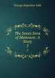 The Seven Sons of Mammon: A Story. 3, George Augustus Sala 