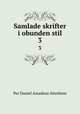 Samlade skrifter i obunden stil. 3, Per Daniel Amadeus Atterbom 