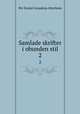 Samlade skrifter i obunden stil. 2, Per Daniel Amadeus Atterbom 