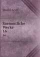 Saemmtliche Werke. 16, Scott Walter 