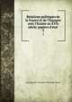 Relations politiques de la France et de l`Espagne avec l`Ecosse au XVIe sicle: papiers d`etat .. 3, Jean Baptiste Alexandre Theodore Teulet 