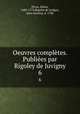 Oeuvres compltes. Publies par Rigoley de Juvigny. 6, Piron, Alexis, 1689-1773,Rigoley de Juvigny, Jean Antoine, d. 1788 