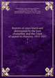 Reports of cases heard and determined by the lord chancellor, and the Court of appeal in chancery. 1851-1857. 1, Great Britain. Court of Chancery,De Gex, J. P. (John Peter), Sir, 1809-1887, reporter,Macnaghten, Steuart, Sir, 1815-1895, reporter,Gordon, Alexander, b. 1815, reporter 