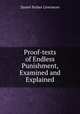 Proof-texts of Endless Punishment, Examined and Explained, Daniel Parker Livermore 