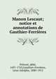 Manon Lescaut; notice et annotations de Gauthier-Ferrieres, abbe Prevost 