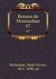 Renaus de Montauban. 67, Michelant, Henri Victor, 1811-1890, ed 
