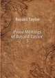 Prose Writings of Bayard Taylor .. 3, Bayard Taylor 