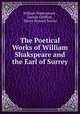 The Poetical Works of William Shakspeare and the Earl of Surrey, William Shakespeare , George Gilfillon , Henry Howard Surrey 