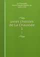 uvres choisies de La Chausse. 1, Pierre Claude Nivelle de La Chaussee 