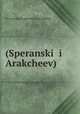 (Speranskii i Arakcheev), Vyacheslav Evgen?evich Yakushkin 