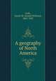 A geography of North America, Lyde, Lionel W. (Lionel William), 1863-1947 