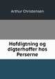 Hofdigtning og digterhoffer hos Perserne, Arthur Christensen 
