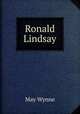 Ronald Lindsay, May Wynne 