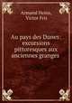 Au pays des Dunes: excursions pittoresques aux anciennes granges ., Armand Heins, Victor Fris 