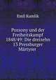 Pozsony und der Freiheitskampf 1848/49: Die dreizehn 13 Pressburger Martyrer ., Emil Kumlik 