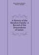 A History of the Moulton Family: A Record of the Descendents of James ., Eben Hobson Moulton , Henry A. Moulton 
